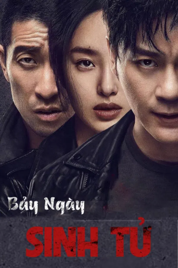 Xem Phim Bảy Ngày Sinh Tử Vietsub HD Online