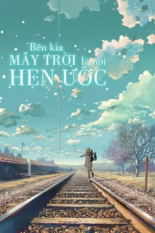 Xem Phim Bên Kia Đám Mây, Nơi Ta Hẹn Ước Vietsub HD Online