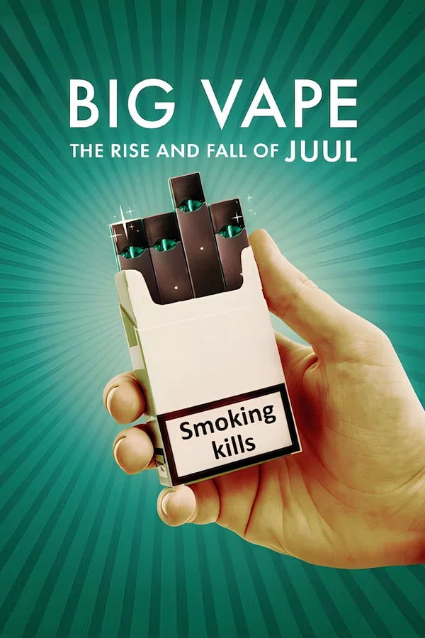 Xem Phim Big Vape: Thăng trầm của thuốc lá Juul Vietsub HD Online