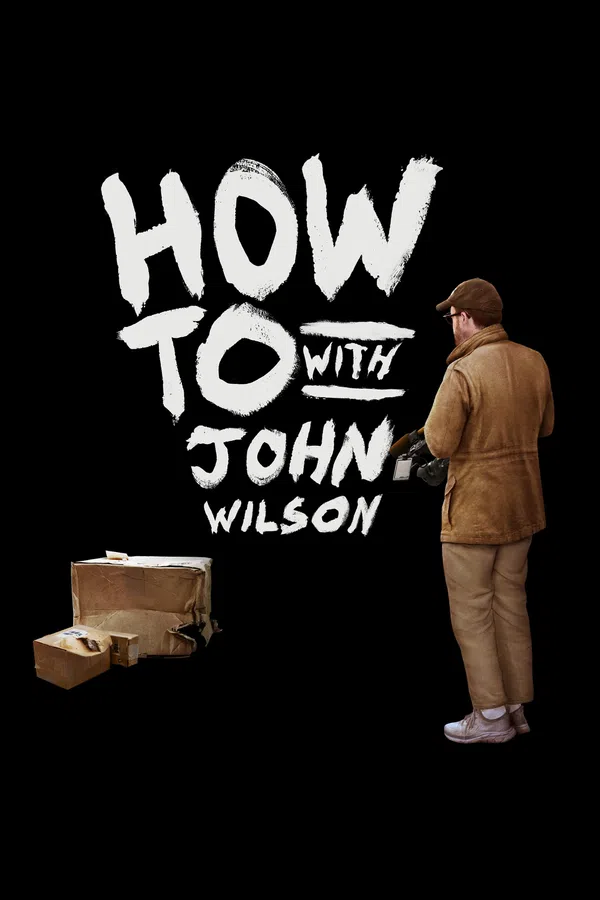 Xem Phim Cách Để... Với John Wilson (Phần 3) Vietsub HD Online