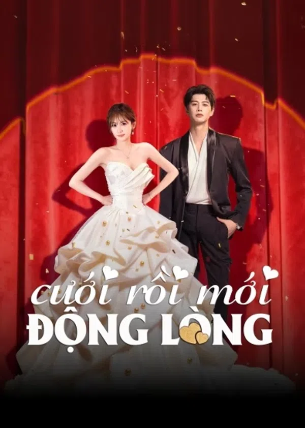 Xem Phim Cưới Rồi Mới Động Lòng Vietsub HD Online