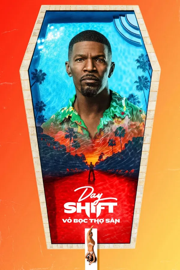 Xem Phim Day Shift: Vỏ Bọc Thợ Săn Vietsub HD Online