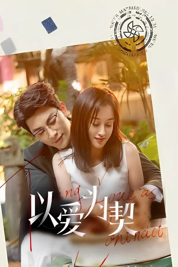 Xem Phim Dĩ Ái Vi Khế (Khế Ước Tình Yêu) Vietsub HD Online