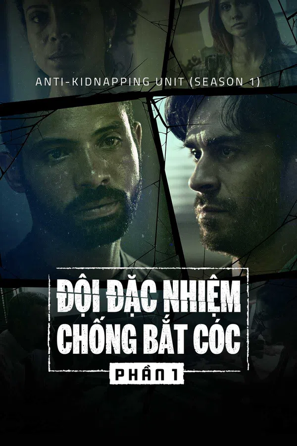Xem Phim Đội Đặc Nhiệm Chống Bắt Cóc (Phần 1) Vietsub HD Online