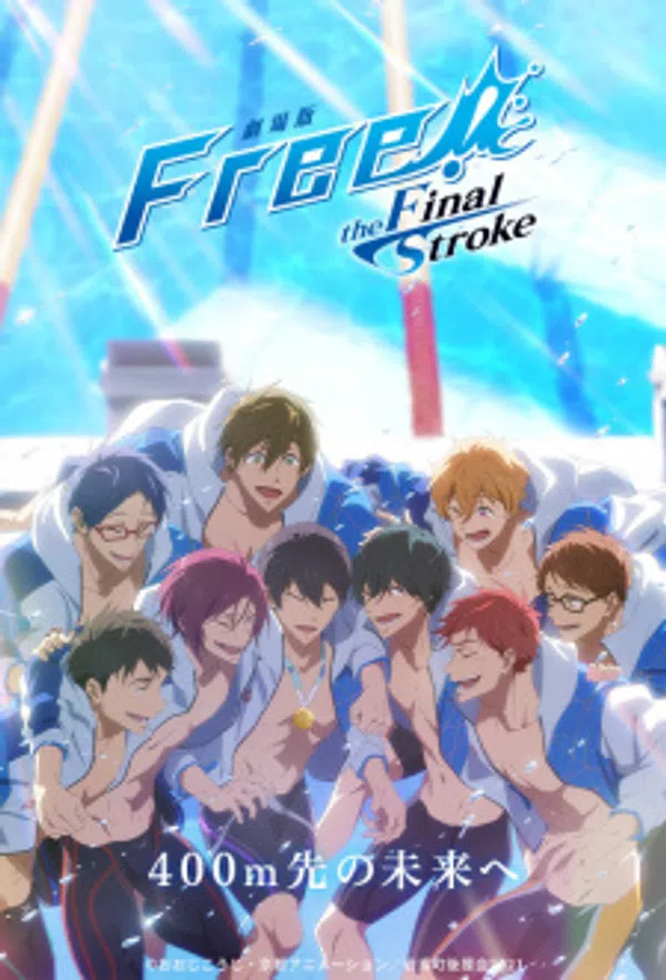 Xem Phim Free! Movie 5: The Final Stroke - Kouhen Vietsub HD Online