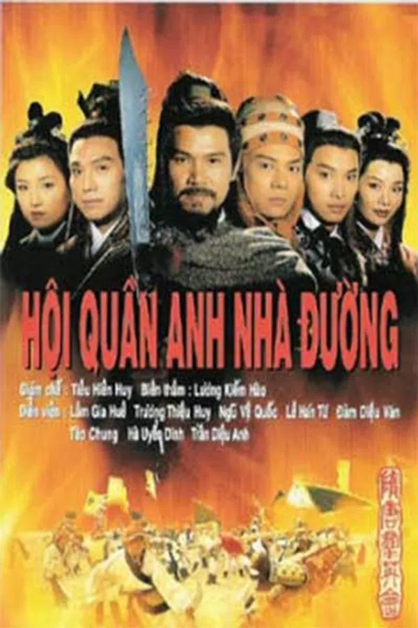 Poster phim Hội Quần Anh Nhà Đường - Anh Hùng Thời Xưa trên Xem Phim Fun