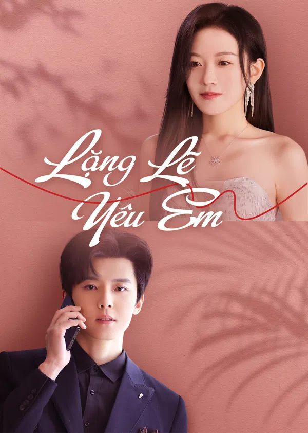 Xem Phim Lặng Lẽ Yêu Em Vietsub HD Online
