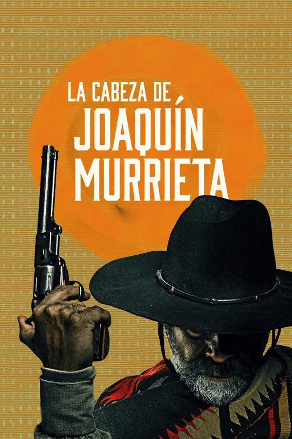Xem Phim Người Đứng Đầu Joaquín Murrieta Vietsub HD Online