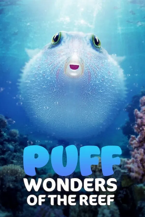 Poster phim Puff: Rạn San Hô Kỳ Diệu trên Xem Phim Fun