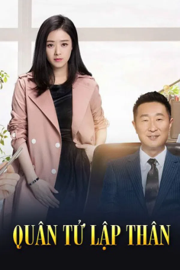 Xem Phim Quân Tử Lập Thân Vietsub HD Online