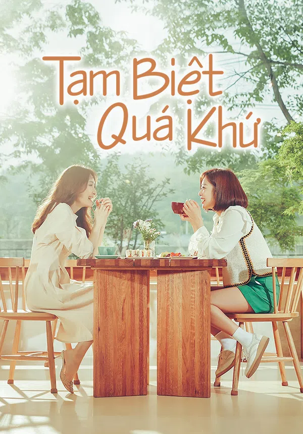 Xem Phim Tạm Biệt Quá Khứ Vietsub HD Online