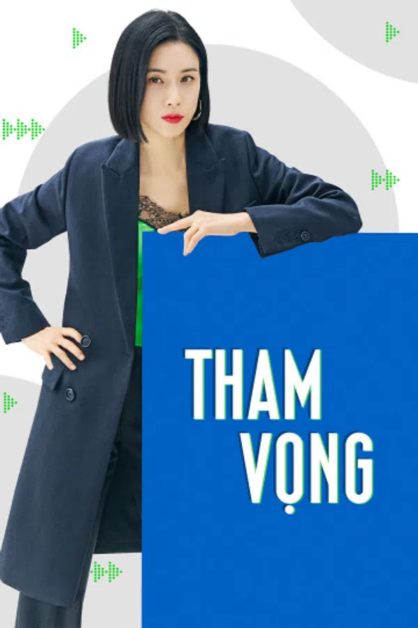 Xem Phim Tham Vọng Vietsub HD Online