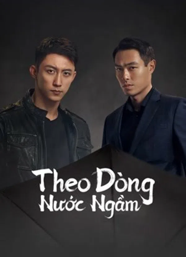 Xem Phim Theo Dòng Nước Ngầm Vietsub HD Online