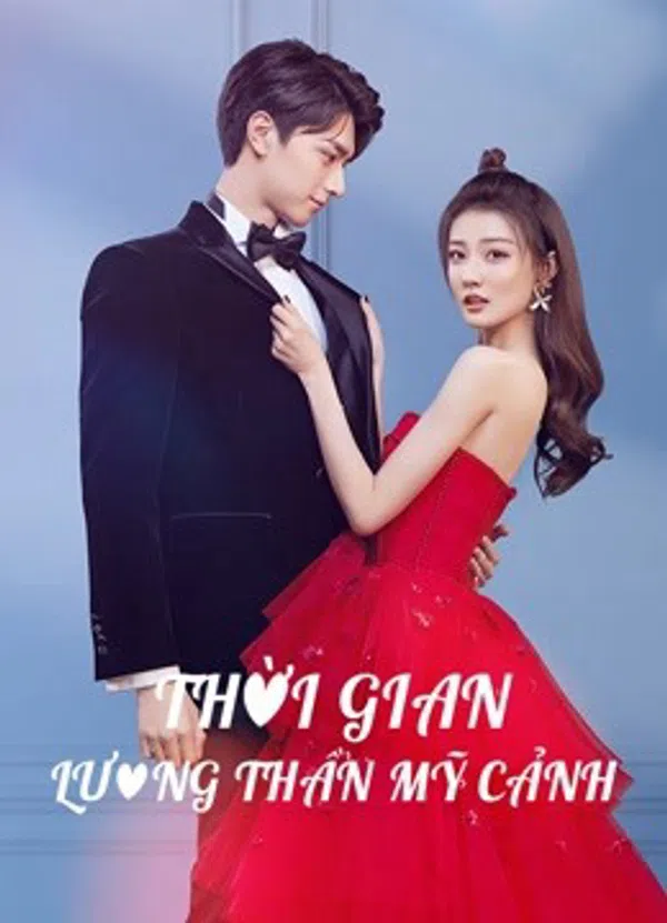 Xem Phim Thời Gian Lương Thần Mỹ Cảnh Vietsub HD Online