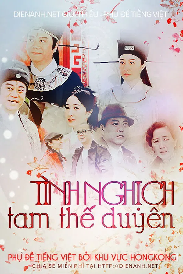 Xem Phim Tình Nghịch Tam Thế Duyên Vietsub HD Online