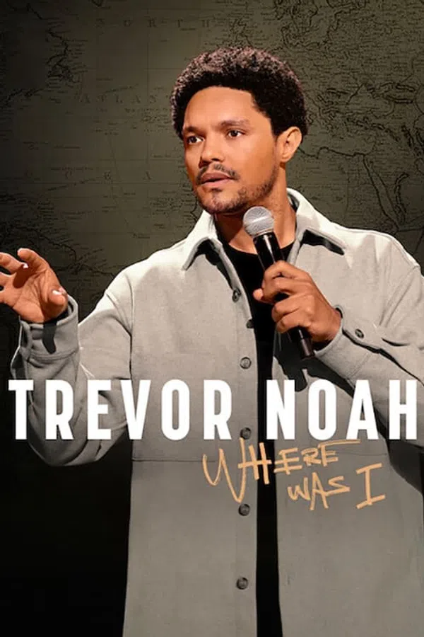 Xem Phim Trevor Noah: Tôi đã ở đâu Vietsub HD Online